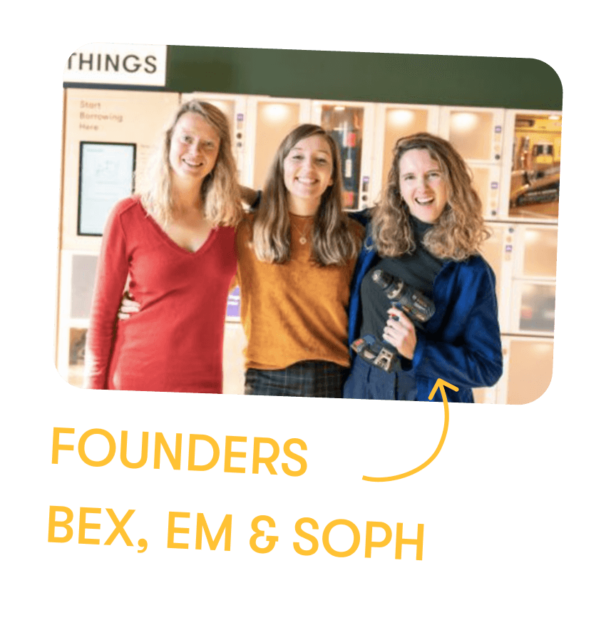 We were founded by three women: Bex, Em and Soph.